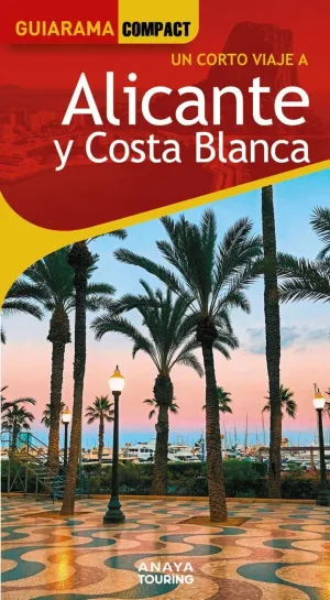 ALICANTE Y COSTA  BLANCA  GUIARAMA 2025
