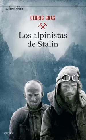 LOS ALPINISTAS DE STALIN