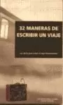 32 MANERAS DE ESCRIBIR UN VIAJE (GRAFEIN)