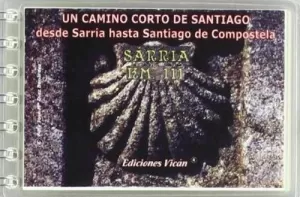 CAMINO CORTO DE SANTIAGO, UN. (VICAN)