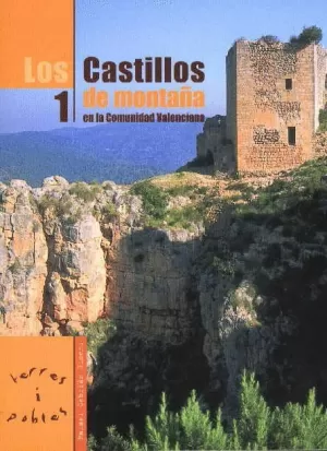 LOS CASTILLOS DE MONTAÑA EN LA COMUNIDAD VALENCIANA 1