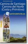 CAMINO DE SANTIAGO: CAMINO DEL NORTE ( COSTA Y PRIMITIVO), GUÍA PRÁCTICA ED. 2014