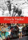 ¡VIVA LA VUELTA! 1935-2013 - 2ª EDICION