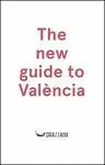 THE NEW GUIDE TO VALÈNCIA