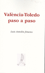 VALÈNCIA-TOLEDO PASO A PASO