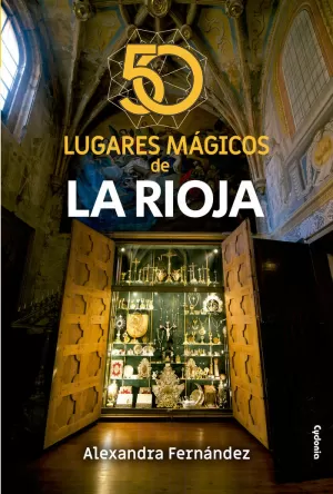 50 LUGARES MAGICOS DE LA RIOJA