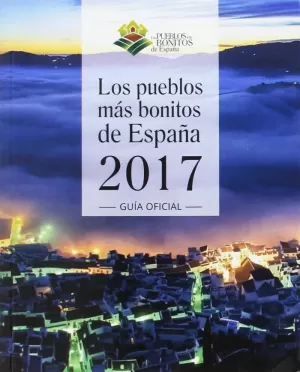 LOS PUEBLOS MÁS BONITOS DE ESPAÑA 2017