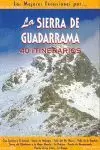 GUADARRAMA, LA SIERRA DE. 40 ITIN. (SEND)