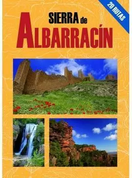 SIERRA DE ALBARRACIN -20 RUTAS-