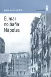 NAPOLES, EL MAR NO BAÑA