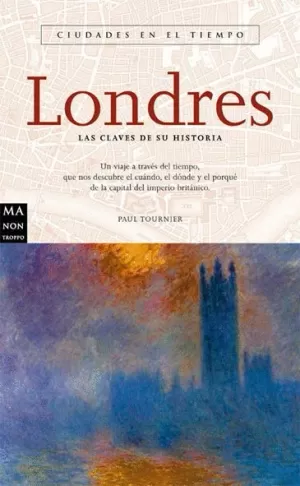 LONDRES, LAS CLAVES DE SU HISTORIA (ROBINBOOK)