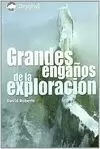 GRANDES ENGAÑOS DE LA EXPLORACION