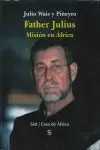 FATHER JULIUS, MISION EN AFRICA (SIAL)