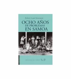 OCHO AÑOS DE PROBLEMAS DE SAMOA