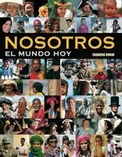 NOSOTROS, EL MUNDO DE HOY (LUNWERG)