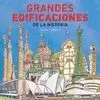 GRANDES EDIFICACIONES DE LA HISTORIA (BLUME)