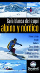 GUIA BLANCA DEL ESQUI ALPINO Y NORDICO 2006 (DNV)