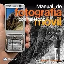 FOTOGRAFIA CON TELEFONO MOVIL, MANUAL DE (DNV)