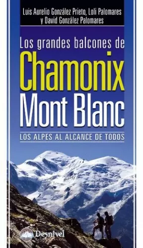 LOS GRANDES BALCONES DE CHAMONIX-MONT BLANC