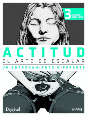 ACTITUD, EL ARTE DE ESCALAR