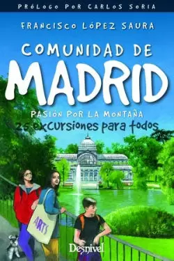 COMUNIDAD DE MADRID, PASIÓN POR LA MONTAÑA