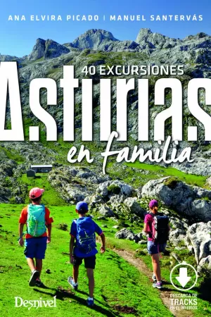 ASTURIAS EN FAMILIA.40 EXCURSIONES