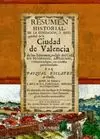 RESUMEN HISTORIAL DE LA FUNDACIÓN I ANTIGUEDAD DE LA CIUDAD DE VALENCIA