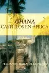 GHANA, CASTILLOS EN ÁFRICA