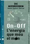 ON-OFF. L'ENERGIA QUE MOU EL MON