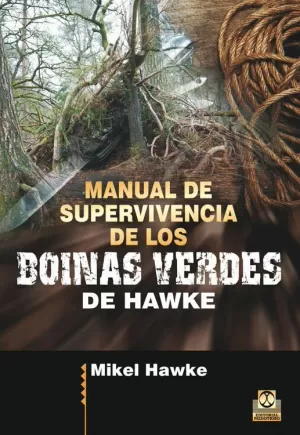 MANUAL DE SUPERVIVENCIA DE LOS BOINAS VERDES