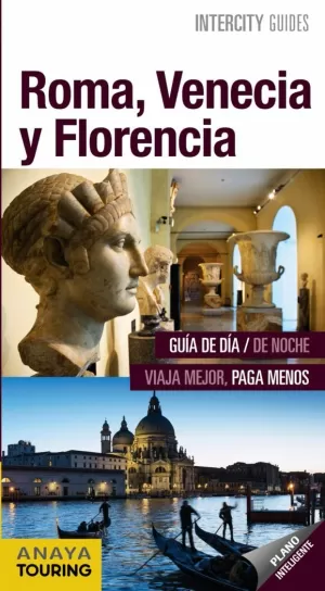 ROMA, VENECIA Y FLORENCIA