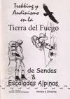 TIERRA DEL FUEGO, TREKKING Y ANDINISMO EN LA