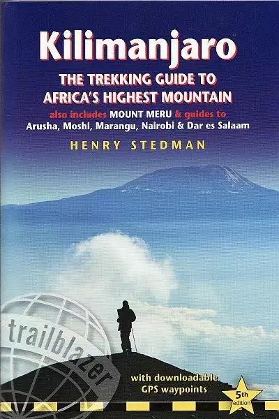 TO　Librería　AFRICA´S　STEDMAN.　HIGHEST　KILIMANJARO:　9781905864959　HENRY　Libro　en　papel.　MOUNTAIN.　A　GUIDE　TREKKING　Patagonia